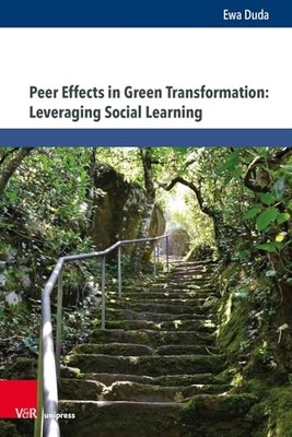 Peer Effects in Green Transformation : Leveraging Socia -  NEW Ewa Duda 2024