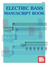 Electric Bass Manuscript Book Paperback Mel Bay