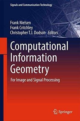 Computational Information Geometry (Signals - Hardcover, by Nielsen - Very Good