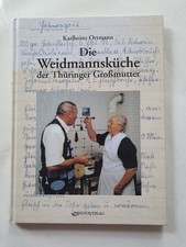 Die Weidmannsküche der Thüringer Großmutter Karlheinz Ortmann