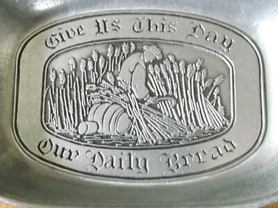 1 Wilton Armetale Pewter Bread Tray ''Give Us This Day Our Daily Bread'' EUC