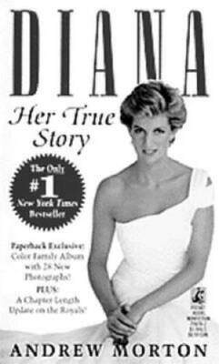 Diana: Her True Story - Paperback By Andrew Morton - GOOD