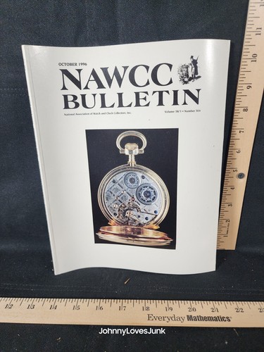 NAWCC Bulletin Watch & Clock Magazine Oct 1996 Vol 38/5 Number 304 Complete