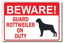 BEWARE GUARD ROTTWEILER DOG ON DUTY METAL SIGN MOUNTING HOLES 3 SIZES AVAILABLE