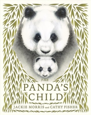 The Panda's Child by Jackie Morris (Hardback Book)
