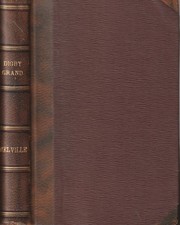 Digby Grand An Autobiography G J Whyte Melville, Longmans Green Co circa 1890