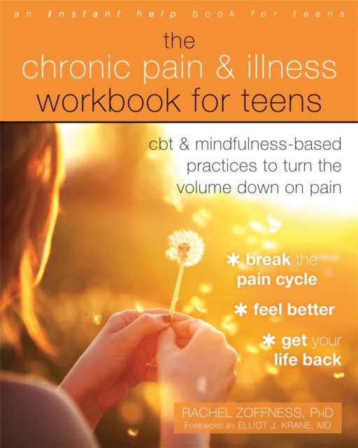 The Chronic Pain and Illness Workbook for Teens: by Rachel Zoffness PAPERBACK - Image 4