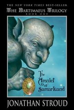 The Amulet of Samarkand (The Bartimaeus Trilogy, Book 1) by Jonathan Stroud