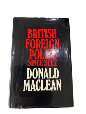 British Foreign Policy Since Suez History Book 1956-1968
