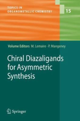 Chiral Diazaligands for Asymmetric Synthesis, Hardcover by Breuzard, J. A. J....