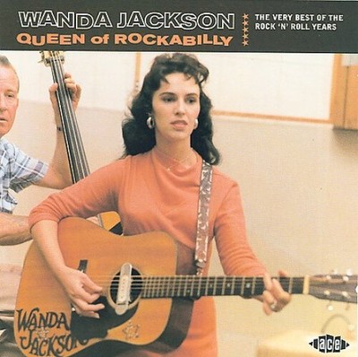 Queen Of Rockabilly: THE VERY BEST OF THE ROCK 'N' ROLL YEARS by Wanda Jackson