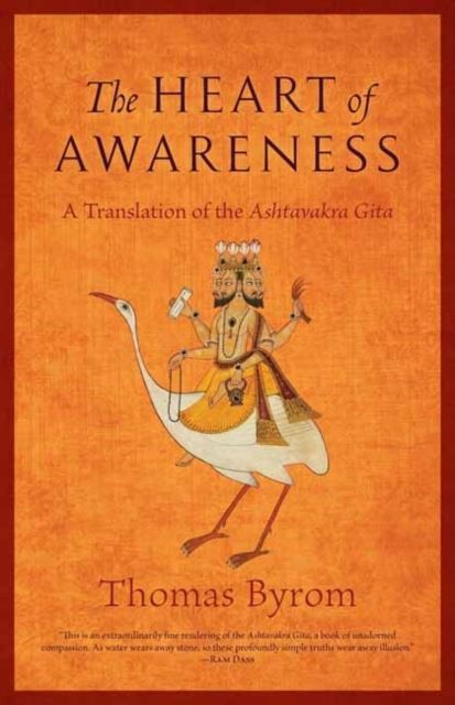 The Heart of Awareness: A Translation of Ashtavakra Gita by Thomas Byrom
