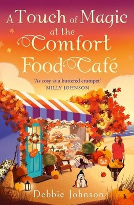 Debbie Johnson A Touch of Magic at the Comfort Food Café (Paperback) (UK IMPORT)
