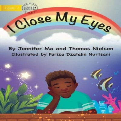 I Close My Eyes Jennifer Ma Paperback Library for All