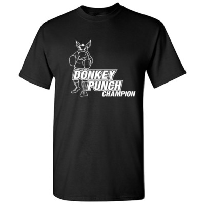 Donkey Punch  Sarcastic Cool Graphic Gift Idea Adult Humor Funny T-Shirt
