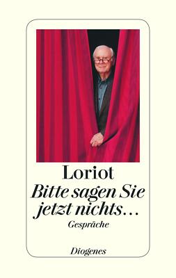 Bitte sagen Sie jetzt nichts ... | Buch | 9783257067873