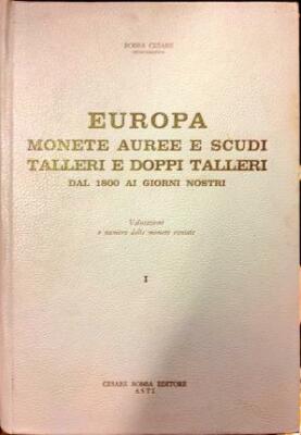 Europa. Goldmünzen und Schilde. Werkstätten und Doppeltaler. Von 1800 bis heute