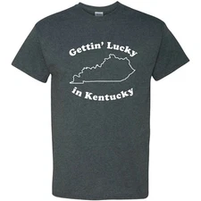 Gettin Lucky in Kentucky - Southern Pride Blue Grass State T Shirt