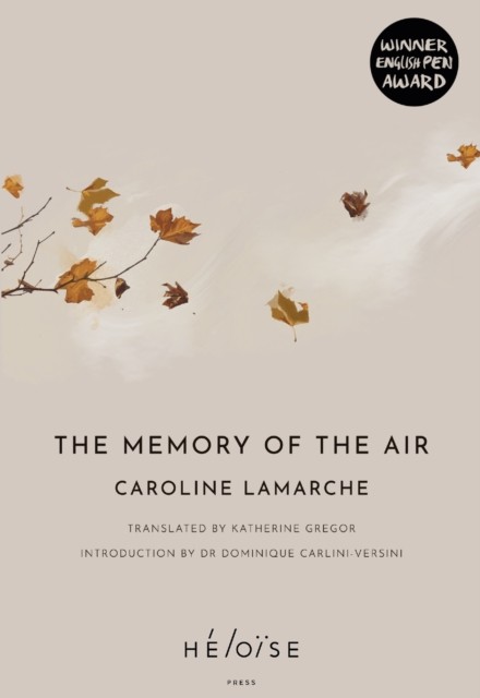 The Memory of the Air by Caroline Lamarche (Paperback Book)