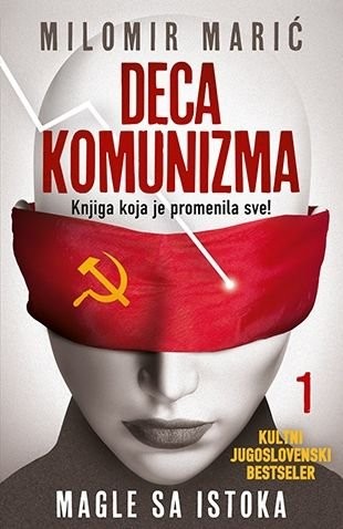 Deca komunizma 1- Magle sa Istoka : Knjiga koja je promenila sve - Picture 1 of 1