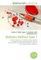 Frederic P. Miller (U. A.) | Diabetes Mellitus Type 1 | Taschenbuch | Englisch