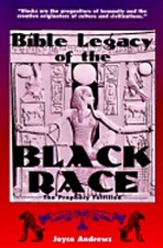 Bible Legacy of the Black Race by Joyce Andrews: Used