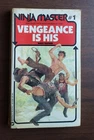 Vengeance is His Ninja Master #1 Wade Barker Warner Books Action Novel Paperback