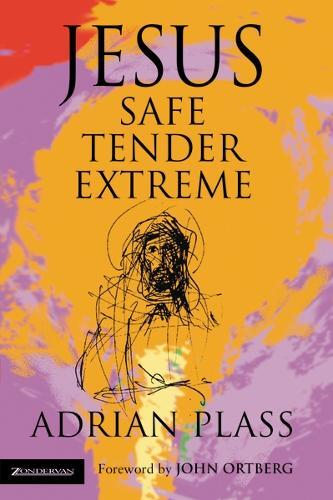 Thumbnail - Adrian Plass Jesus - Safe, Tender, Extreme (taschenbuch)