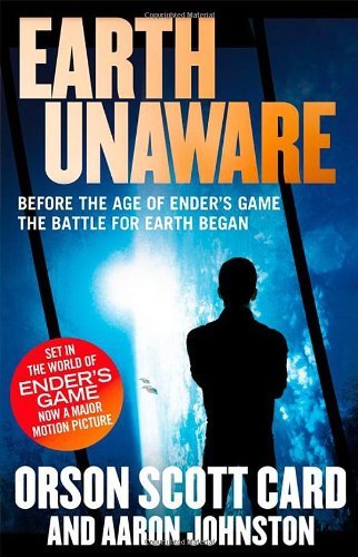 Earth Unaware: Book 1 of the First Formic War-Orson Scott Card, Aaron Johnston