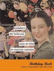 Anne Taintor Line: Birthdays,She Believed... Birthday Book: Dates to Remember Year After Year by Anne Taintor (Diary, 2004)