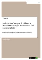 Anonym | SachverhaltslöSung Zu Den Themen Baurecht, VorläUfiger Rechtsschutz...