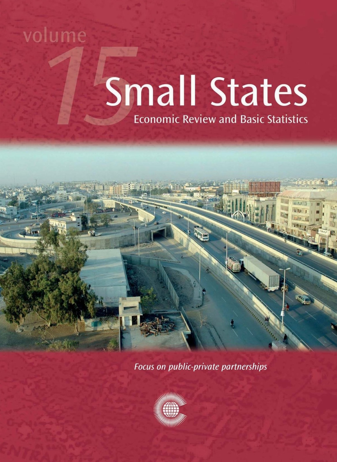 Small States – Economic Review and Basic Statistics, Volume 15 Commonwealth Se