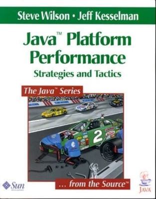 Java? Platform Performance: Strategies and Tactics