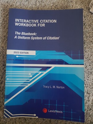 Interactive Citation Workbook for the Bluebook : A Uniform System of Citation by 9780820560403| eBay