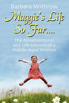 Barbara Withrow | Maggie's Life So Far.... | Taschenbuch | Englisch (2012)