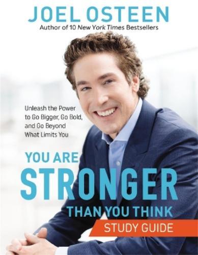 Joel Osteen You Are Stronger than You Think Study Guide (Tascabile)