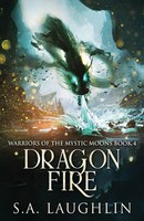 S. A. Laughlin | Dragon Fire | Taschenbuch | Englisch (2023) | Next Chapter