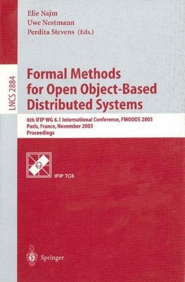 Formal Methods for Open Object-Based Distributed Systems Elie Najm