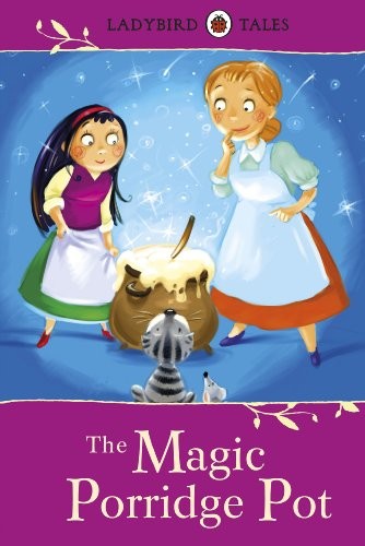 Ladybird Tales: The Magic Porridge Pot-Vera Southgate