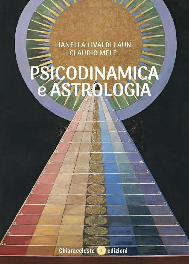 Libri Livaldi Laun Lianella / Mele Claudio - Psicodinamica E Astrologia