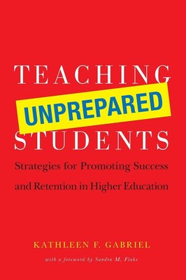 Teaching Unprepared Students Kathleen F. Gabriel Taschenbuch Englisch 2008