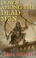 Down Among The Dead Men Dave Morris Taschenbuch Kartoniert / Broschiert Englisch