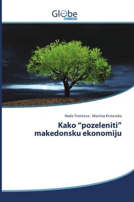 Nada Tren¿eva (u. a.) | Kako pozeleniti makedonsku ekonomiju | Taschenbuch | ?