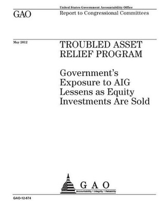 Troubled Asset Relief Program: government's exposure to AIG lessens as equity in