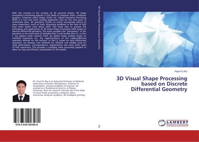 Huai-Yu Wu | 3D Visual Shape Processing based on Discrete Differential Geometry