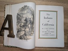 The Indians of California -J. Ross Browne- No.2 of the Cold Press Series - 1944