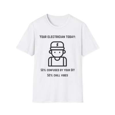 Funny Electrician T-Shirt, Electrician Gift Shirt, Humorous Electrical Engineer