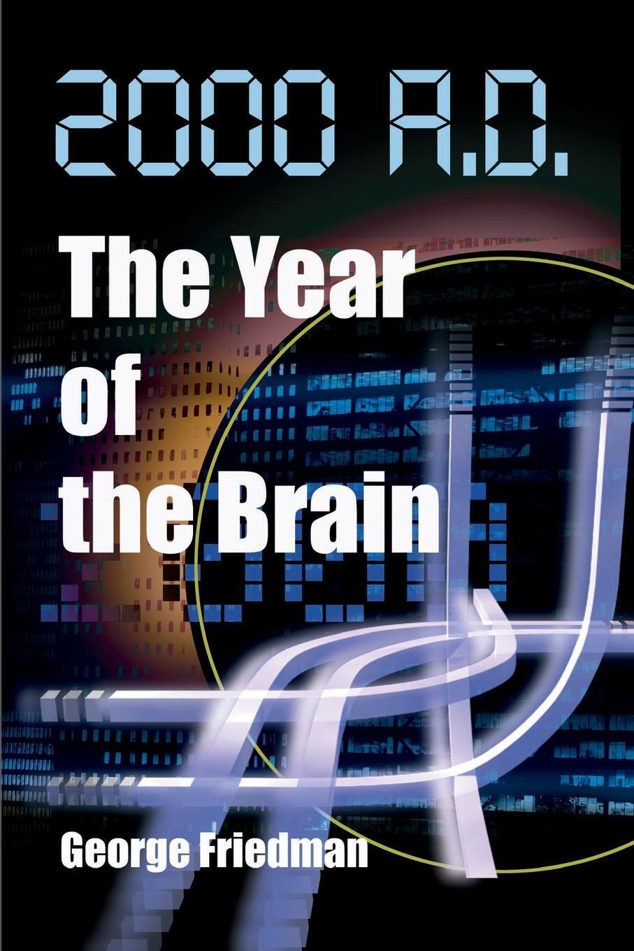 Thumbnail - George Friedman | 2000 A.d.--the Year Of The Brain | Taschenbuch |
