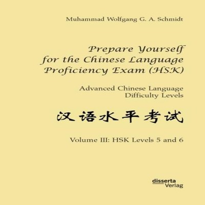 Prepare Yourself for the Chinese Language Proficiency Exam (HSK).