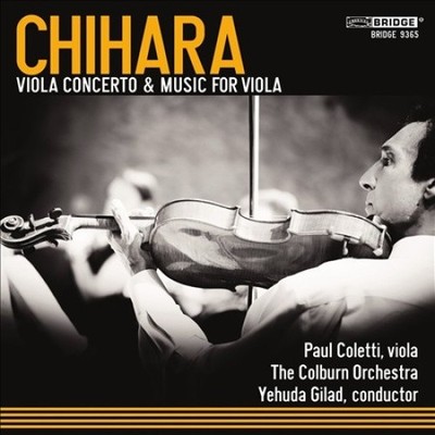 Paul Chihara: Viola Concerto & Music for Viola [CD]